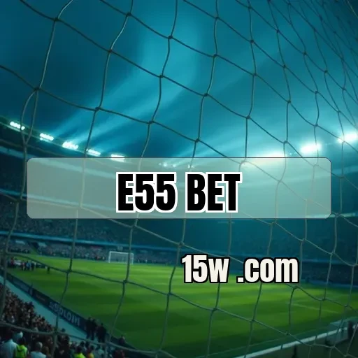 e55.com bet: A Confiabilidade que Você Procura em Jogos Online