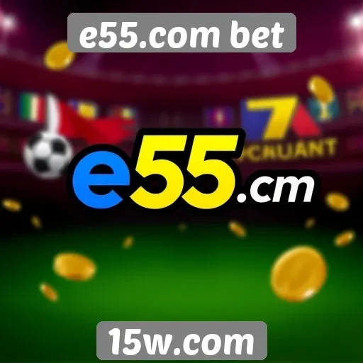 e55.com bet oferece ampla variedade de jogos online